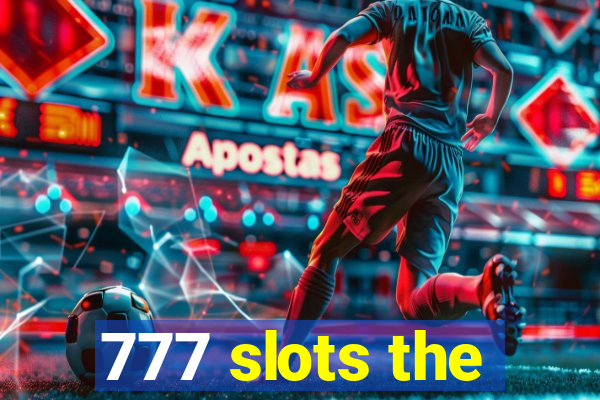 777 slots the